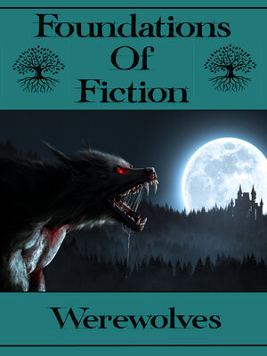 cover image of Foundations of Fiction: Werewolves